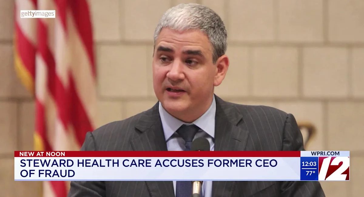 Steward Health Care accuses former CEO of fraud